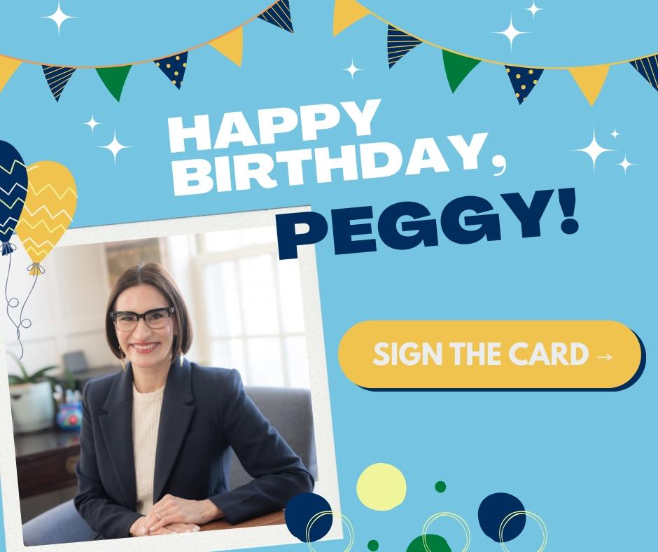 Happy Birthday, Peggy! Sign the card.
